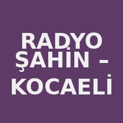 Radyo Şahin – Kocaeli