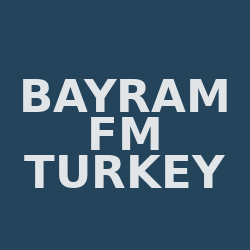 BAYRAM FM TURKEY