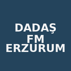 Dadaş Fm Erzurum