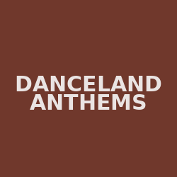 DanceLand Anthems