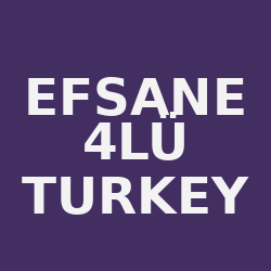 EFSANE 4LÜ TURKEY