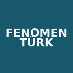 FENOMEN TÜRK