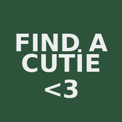 FIND A CUTİE <3