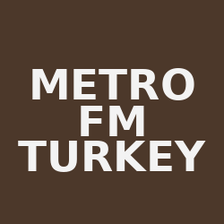 Metro fm turkey