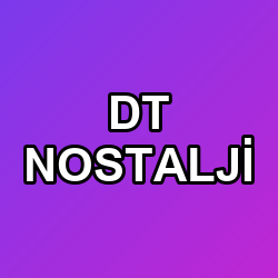 DT NOSTALJİ